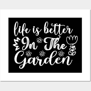 Life is better in the garden - Best Gardening gift Posters and Art